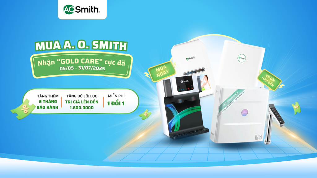 Sở hữu ngay máy lọc nước A.O.SMITH - Nhận ưu đãi độc quyền GOLD CARE